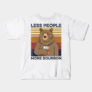 Bourbon Bear Less People More Bourbon Kids T-Shirt